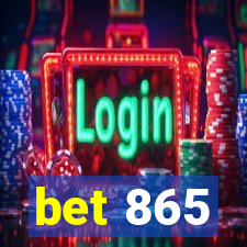 bet 865